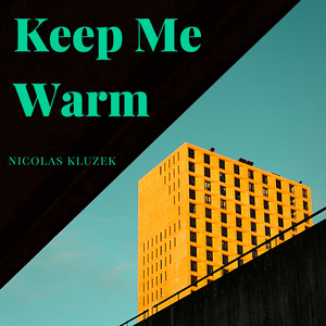 Keep Me Warm