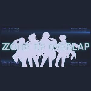 ZONE OF OVERLAP（翻自 ŹOOĻ）