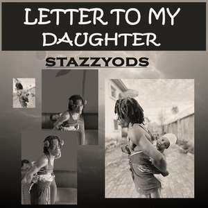 Letter to My Daughter