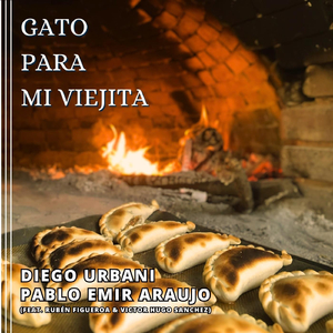 Gato Para Mi Viejita (feat. Rubén Figueroa & Victor Hugo Sanchez)