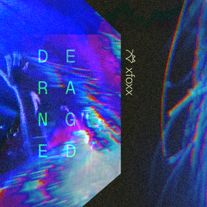 Deranged