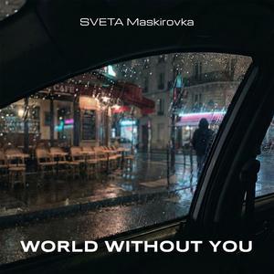 World Without You