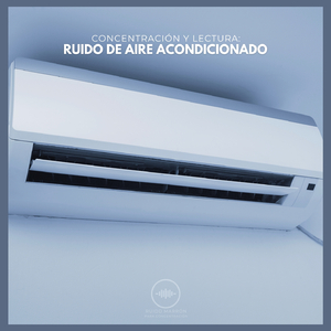 Concentración y Lectura: Ruido de Aire Acondicionado (P68)
