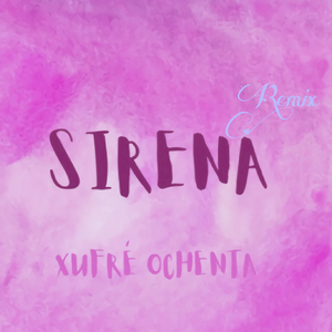 Sirena（Remix）