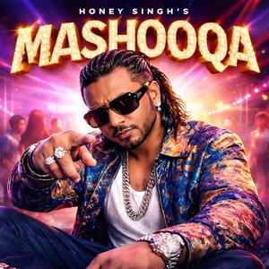 MASHOOQA (Honey Singh)