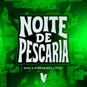 Noite de Pescaria