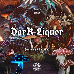 Dark Liquor (feat. Lil Wayne)