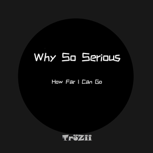 Why So Serious