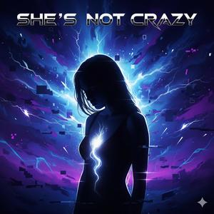 She's not crazy (EDM Edit )