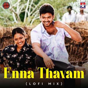 Enna Thavam ( From " Thiruppatchi") (Lofi Mix)