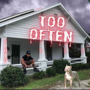 Too Often (feat. KillaZay)