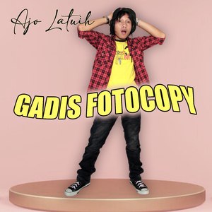 Gadis Fotocopy (Pop Indie)