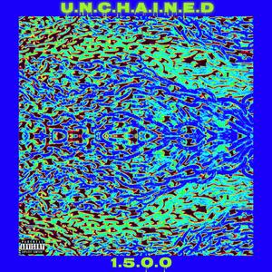 Unchained 1500 (feat. 1500 Lavish & Gasko)
