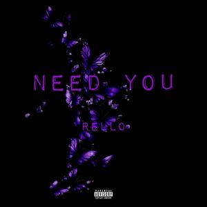 Need You