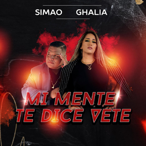 Mi Mente Te Dice Vete (feat. Ghalia)