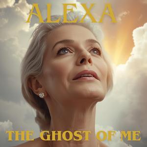 The Ghost of Me
