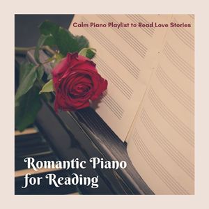 Romantic Piano for Reading