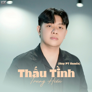Thấu Tình (Beat Huy PT Remix)