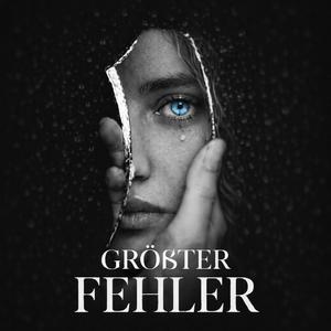 größter Fehler