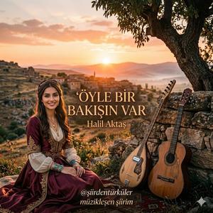 ÖYLE BİR BAKIŞIN VAR
