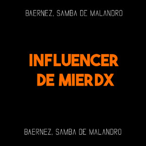 Influencer De Mierdx