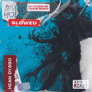 Murder In Your Body (Slowed)