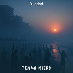 Tengo Miedo
