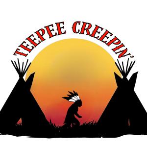 Teepee Creepin’