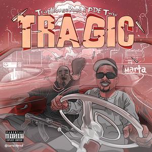 Tragic (feat. PDE Twin)