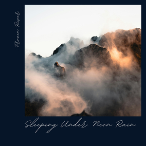 Sleeping Under Neon Rain