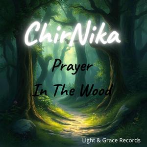 Prayer In The Wood
