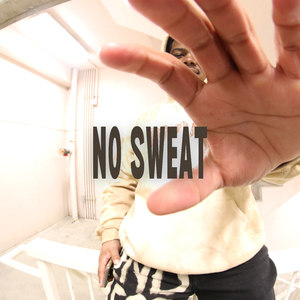 NO SWEAT!