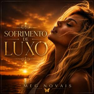 Sofrimento de Luxo