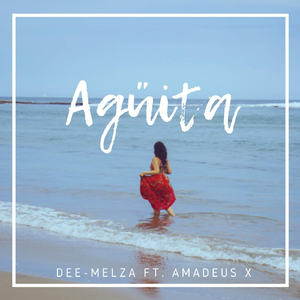 Agüita (feat. Amadeus X)