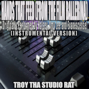Hand That Feeds (Originally Performed by Halsey, Amy Lee and Evanescense) (Instrumental Version)