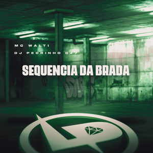 Sequência da Brada