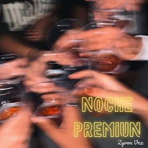 Noche Premium
