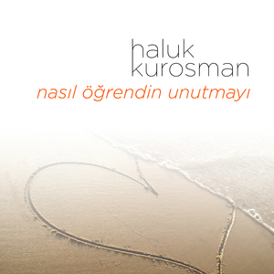 Nasıl Öğrendin Unutmayı