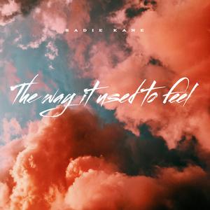 THE WAY IT USED TO FEEL