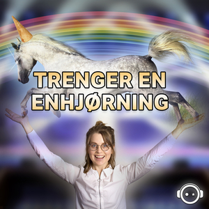 Trenger En Enhjørning