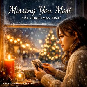 Missing You Most (At Christmas Time)