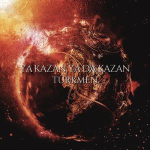 Ya Kazan Ya da Kazan
