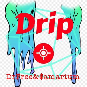 Drip Like Always (Prod. by AlcoholFreebaby/LRUI17)