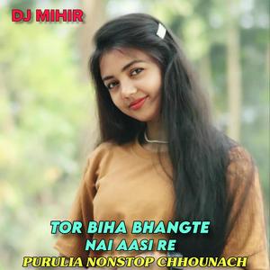 Tor Biha Bhangte Nai Aasi Re Purulia Nonstop Chhounach