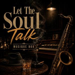 Let The Soul Talk