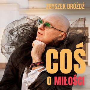 Coś o miłości