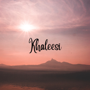 Khaleesi