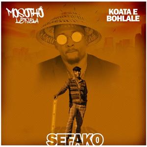 Sefako (feat. Koata E Bohlale)