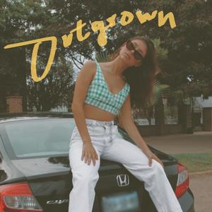 Outgrown (feat. Paulina Chow)