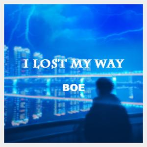I Lost My Way